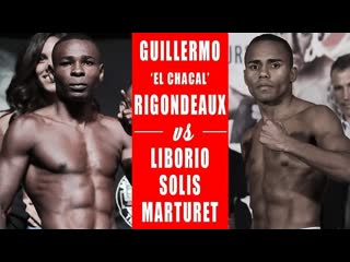 guillermo rigondeaux vs liborio solis (full fight) [8 02 2020]